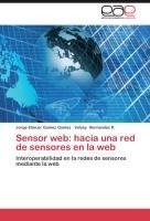 Sensor web: hacia una red de sensores en la web