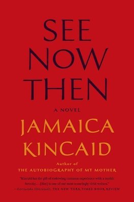 Kincaid, J: See Now Then