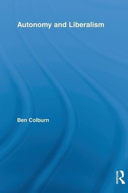 Colburn, B: Autonomy and Liberalism