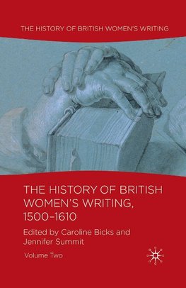 The History of British Women's Writing, 1500-1610