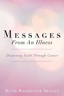 Messages from an Illness