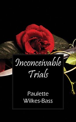 Inconceivable Trials