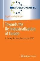 Towards the Re-Industrialization of Europe