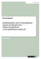 Qualitätsanalyse eines Lernprogramms anhand des Beispiels der Online-Lernplattform "www.spielzimmer-online.de"