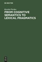 From Cognitive Semantics to Lexical Pragmatics