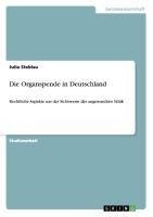 Die Organspende in Deutschland