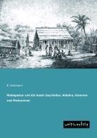 Madagaskar und die Inseln Seychellen, Aldabra, Komoren und Maskarenen