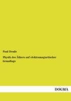 Physik des Äthers auf elektromagnetischer Grundlage