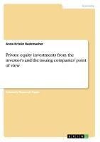 Private equity investments from the investor's and the issuing companies' point of view