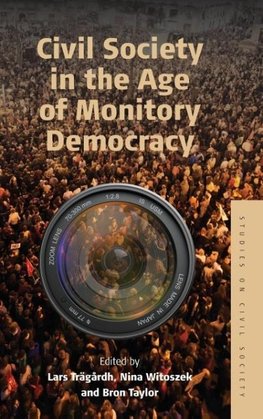 Civil Society in the Age of Monitory Democracy