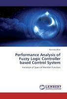 Performance Analysis of Fuzzy Logic Controller based Control System