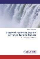 Study of Sediment Erosion in Francis Turbine Runner