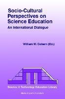 Socio-Cultural Perspectives on Science Education