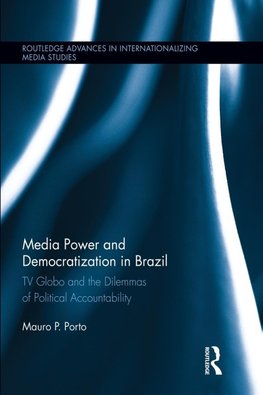 Media Power and Democratization in Brazil