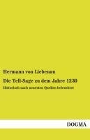 Die Tell-Sage zu dem Jahre 1230