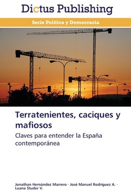 Terratenientes, caciques y mafiosos