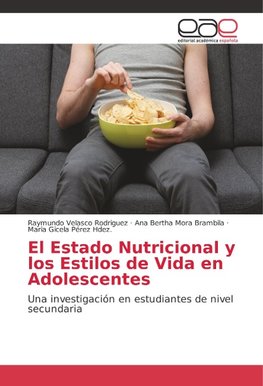 El Estado Nutricional y los Estilos de Vida en Adolescentes