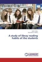 A study of libray reading habits of the students