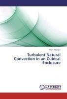 Turbulent Natural Convection in an Cubical Enclosure