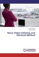 News Video Indexing and Retrieval Method