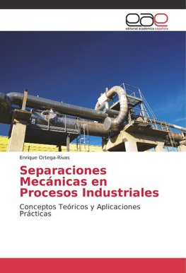 Separaciones Mecánicas en Procesos Industriales