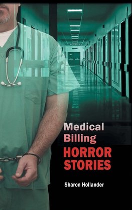 Medical Billing Horror Stories