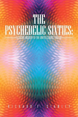 The Psychedelic Sixties