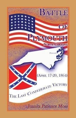 Battle of Plymouth, North Carolina (April 17-20, 1864)