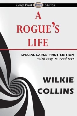 A Rogue's Life