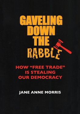 GAVELING DOWN THE RABBLE