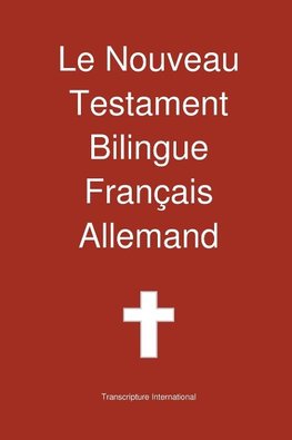 Transcripture International: Nouveau Testament Bilingue, Fra