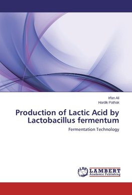 Production of Lactic Acid by Lactobacillus fermentum