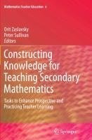 Constructing Knowledge for Teaching Secondary Mathematics