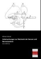 Untersuchungen zur Mechanik der Nerven und Nervenzentren