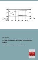 Die elektrischen Erscheinungen in metallischen Leitern