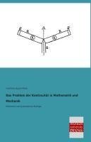 Das Problem der Kontinuität in Mathematik und Mechanik