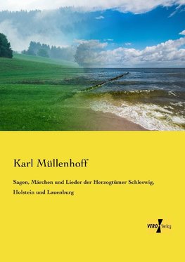 Sagen, Märchen und Lieder der Herzogtümer Schleswig, Holstein und Lauenburg