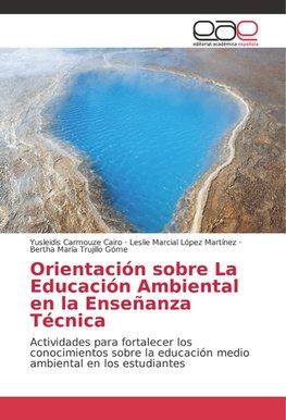 Orientación sobre La Educación Ambiental en la Enseñanza Técnica