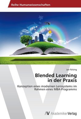 Blended Learning in der Praxis