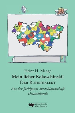 Mein lieber Kokoschinski: Der Ruhrdialekt