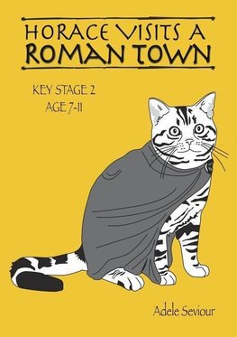 Horace Visits A Roman Town (age 7-11 years)