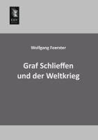 Graf Schlieffen und der Weltkrieg