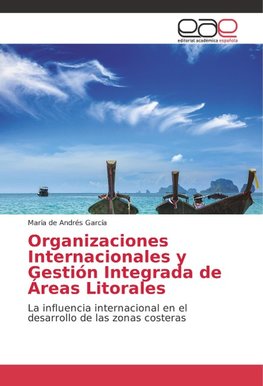 Organizaciones Internacionales y Gestión Integrada de Áreas Litorales