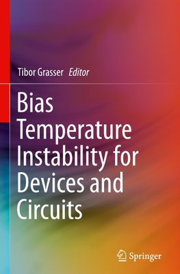 Bias Temperature Instability for Devices and Circuits