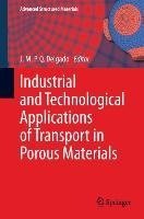 Industrial and Technological Applications of Transport in Porous Materials