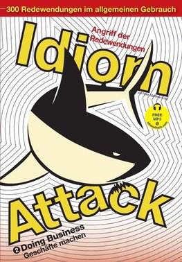 Idiom Attack Vol. 2 - Doing Business (German Edition)