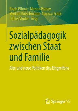 Sozialpädagogik zwischen Staat und Familie