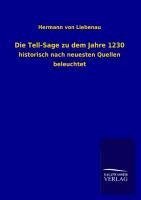 Die Tell-Sage zu dem Jahre 1230