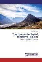 Tourism on the lap of Himalaya : Sikkim