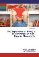 The Experience of Being a Foster Parent in Non-Kinship Placements